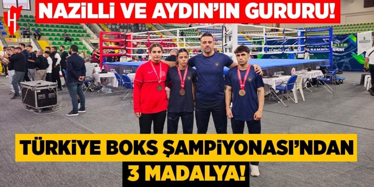 Nazilli ve Aydın'ın gururu! Türkiye Boks Şampiyonasından 3 madalya ile döndüler