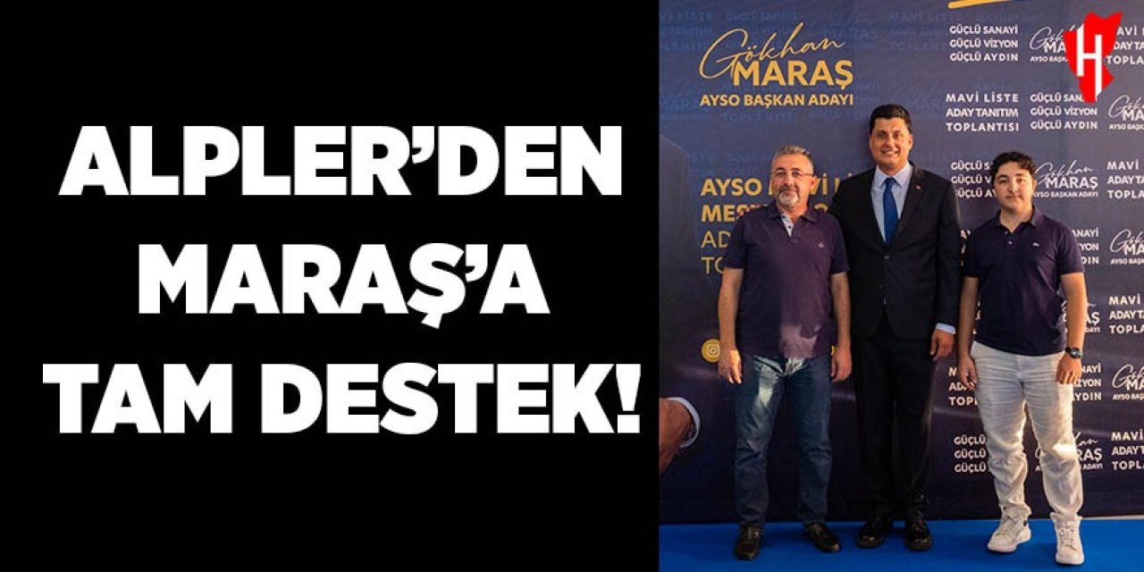 Alpler’den Gökhan Maraş’a tam destek