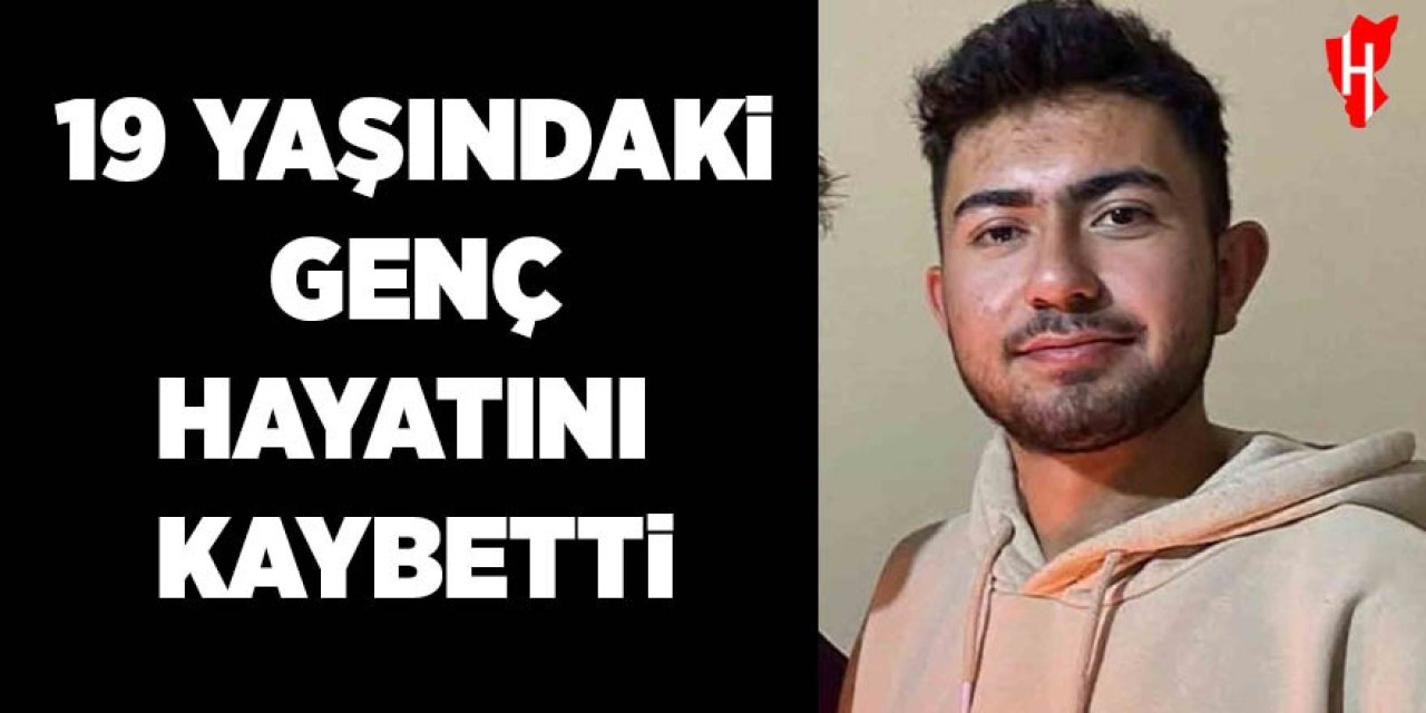 19 yaşındaki sürücü hayatını kaybetti