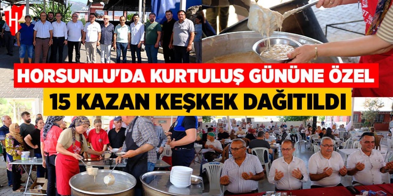 Horsunlu'da kurtuluş gününe özel 15 kazan keşkek dağıtıldı