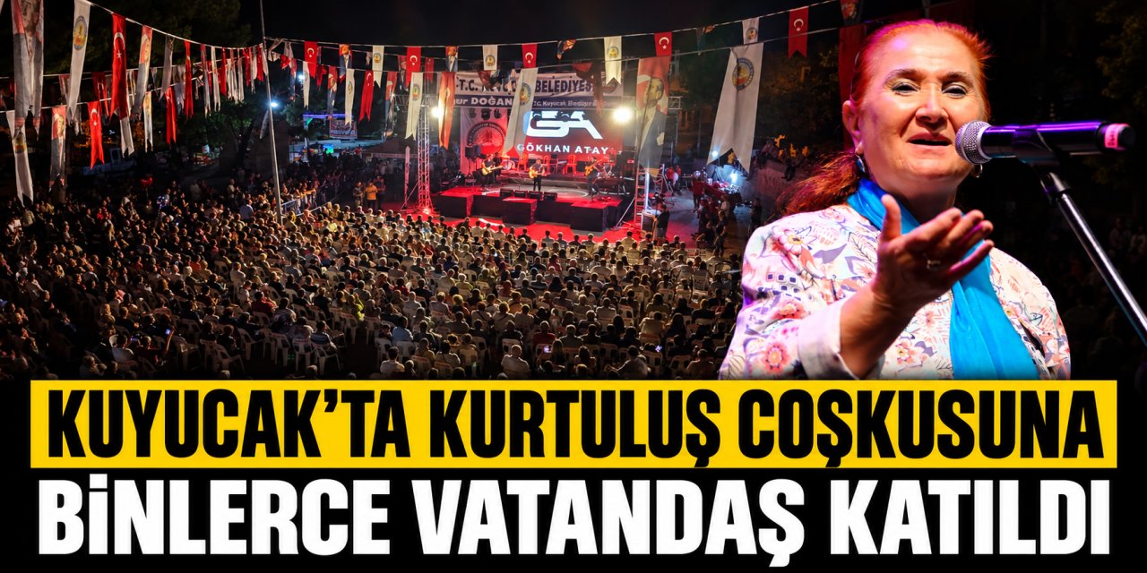 Kuyucak’ta kurtuluş coşkusuna binlerce vatandaş katıldı!