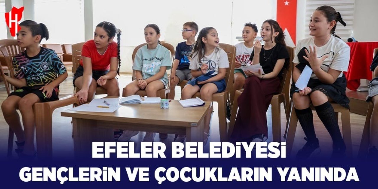 Efeler Belediyesi gençlerin ve çocukların yanında