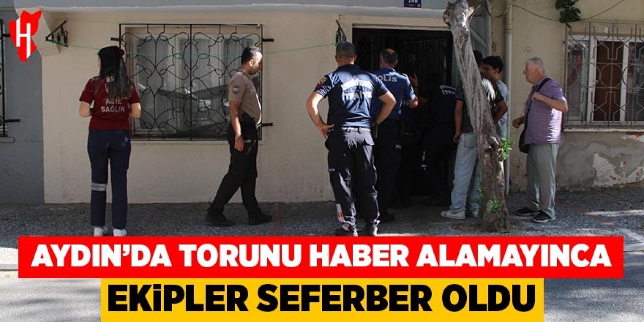Aydın'da torunu haber alamayınca ekipler seferber oldu