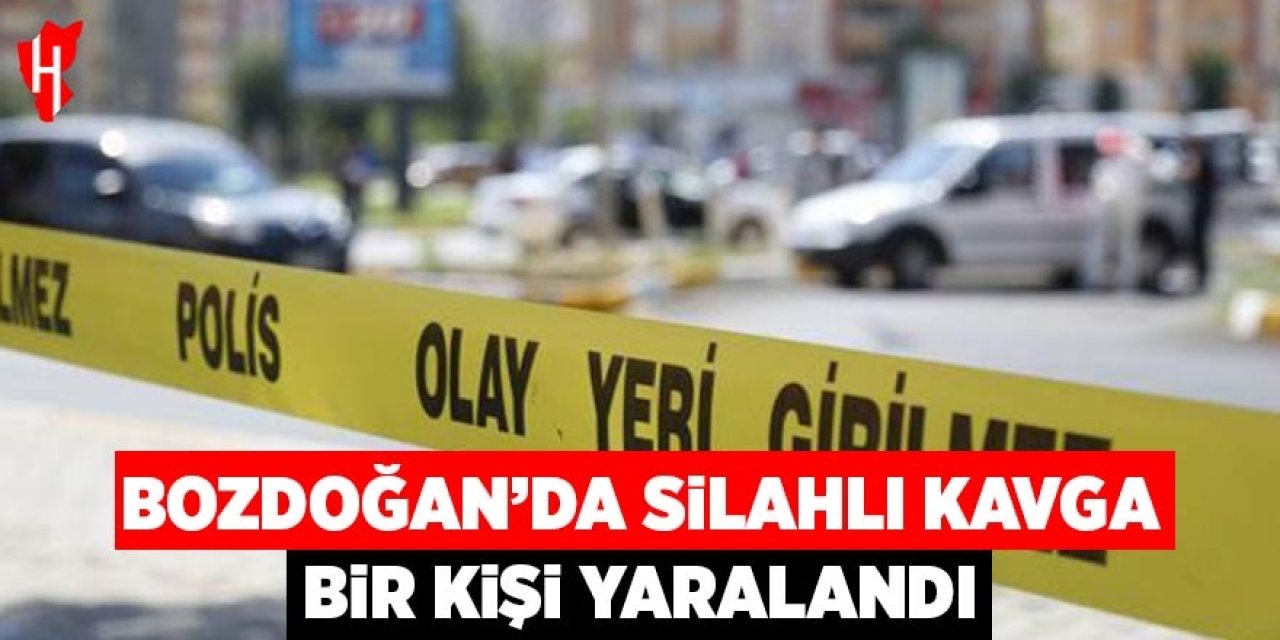 Bozdoğan’da silahlı kavga: 1 yaralı