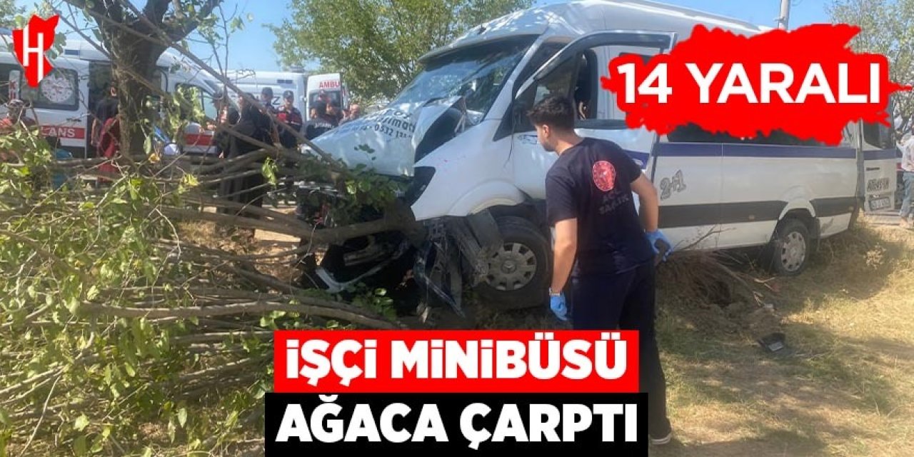 İşçi minibüsü ağaca çarptı: 14 yaralı