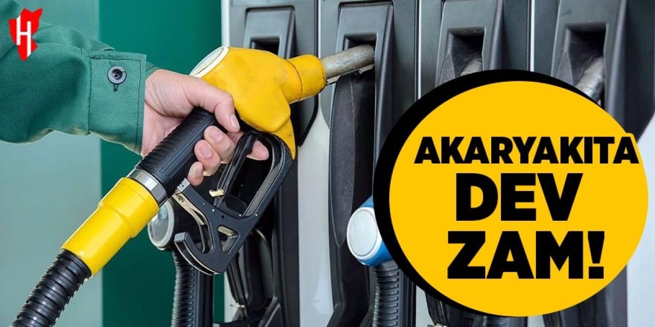 Akaryakıta dev zam