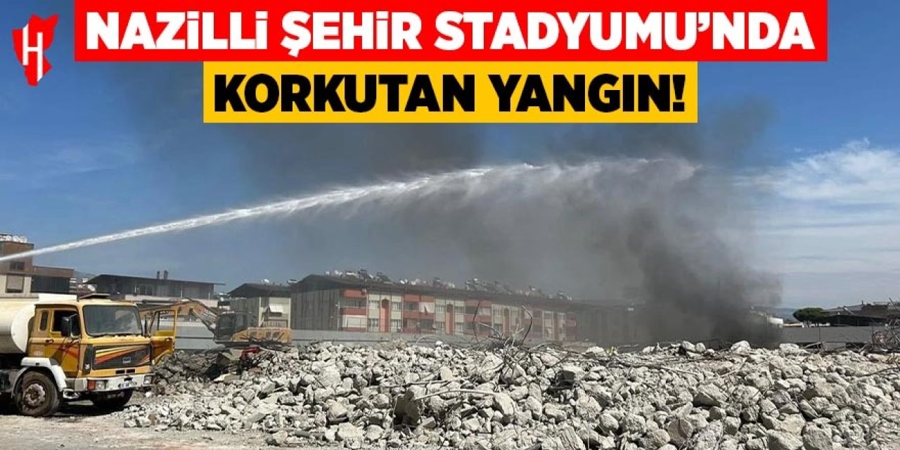 Nazilli Şehir Stadyumu'nda korkutan yangın!