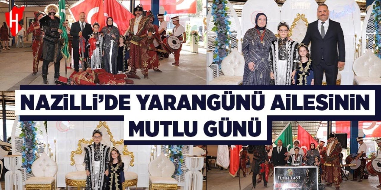 Nazilli’de Yarangünü ailesinin mutlu günü