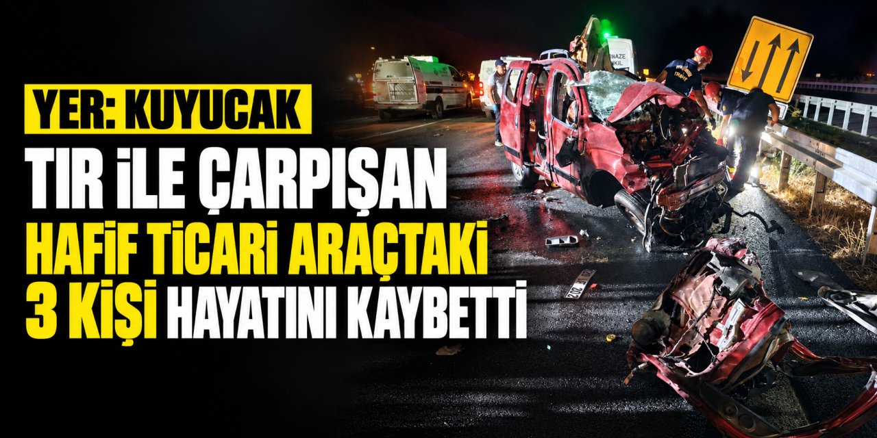 Kuyucak’ta katliam gibi kaza: 3 kişi hayatını kaybetti