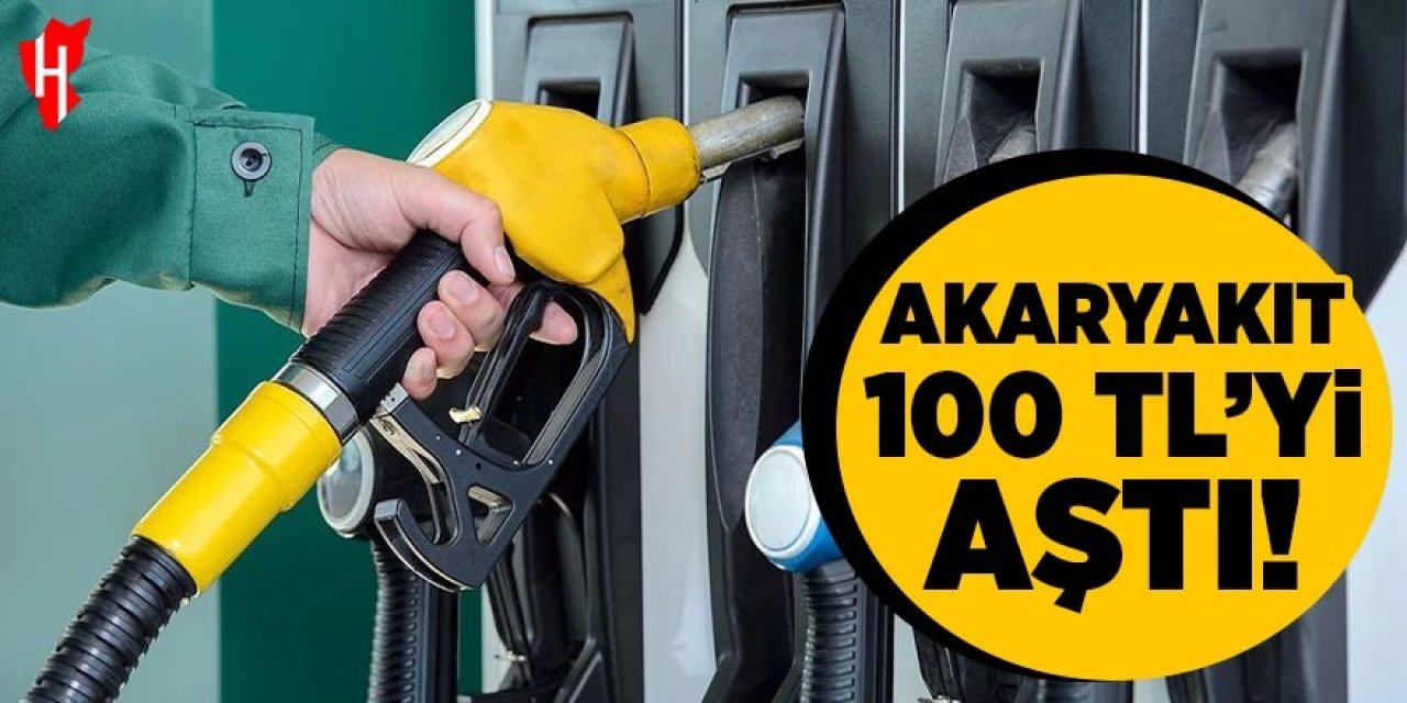 Akaryakıtta bir ilk: 100 TL'yi aştı!