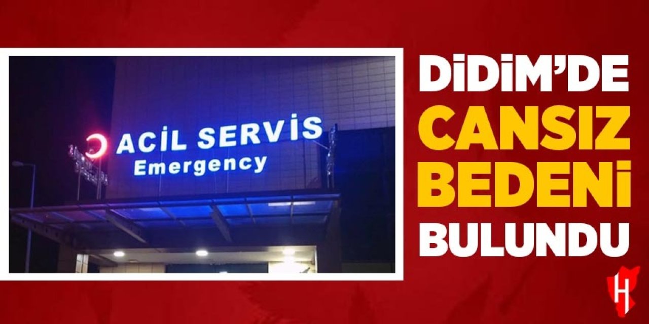 Didim'de cansız bedeni bulundu