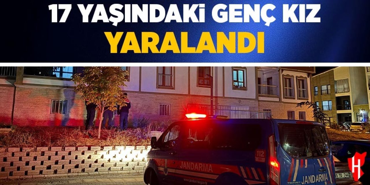 17 yaşındaki genç kız yaralandı