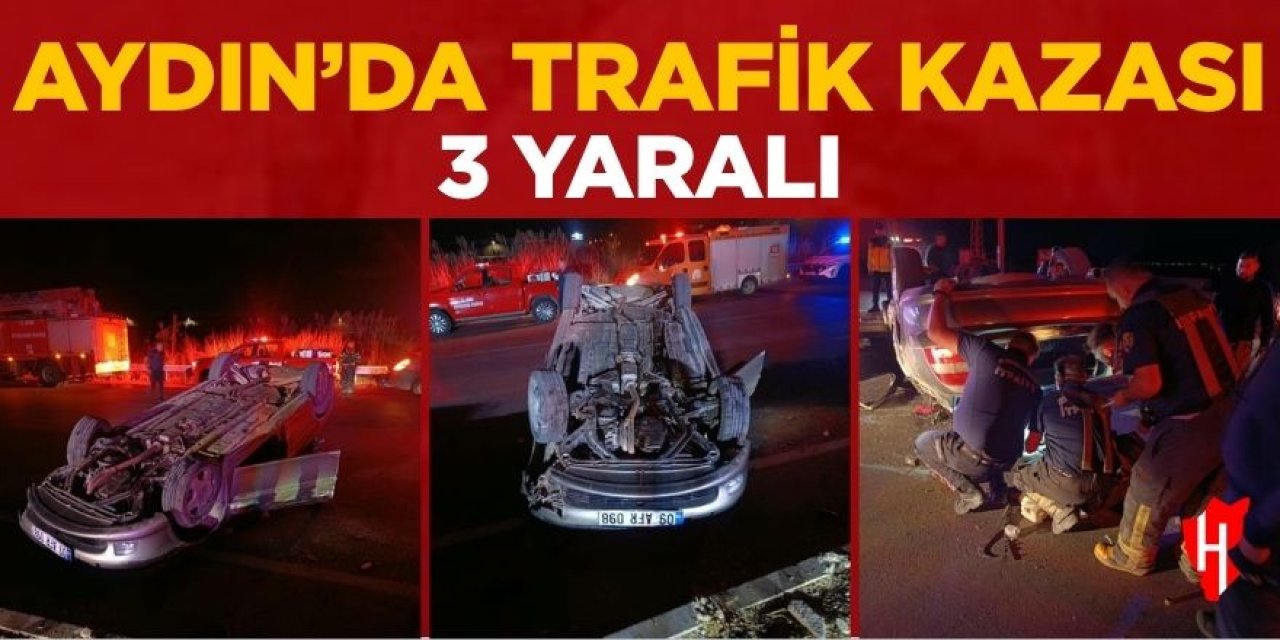 Aydın’da trafik kazası: 3 yaralı