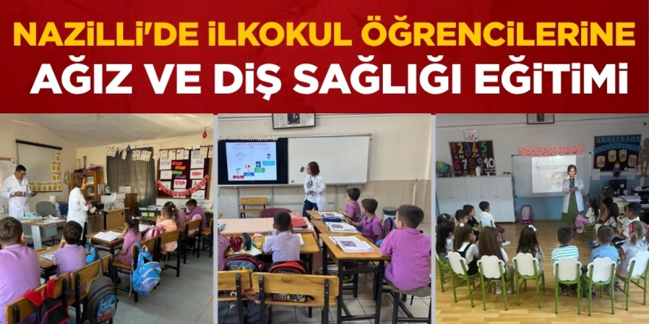 Nazilli'de İlkokul Öğrencilerine Ağız ve Diş Sağlığı Eğitimi