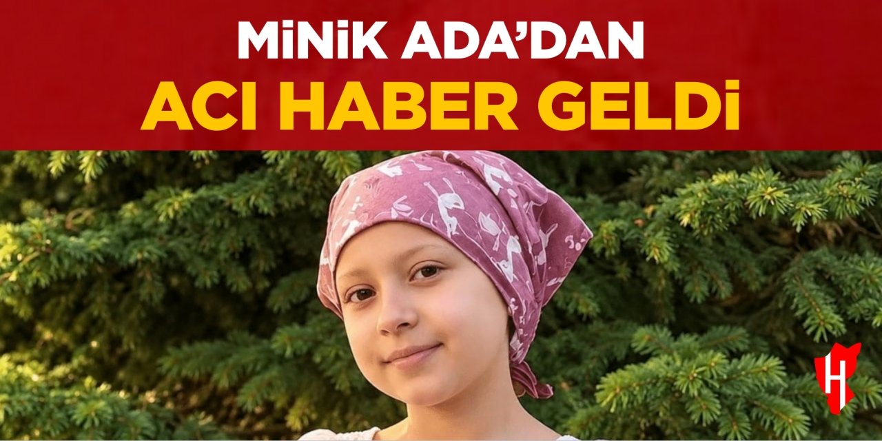 Minik Ada’dan acı haber geldi