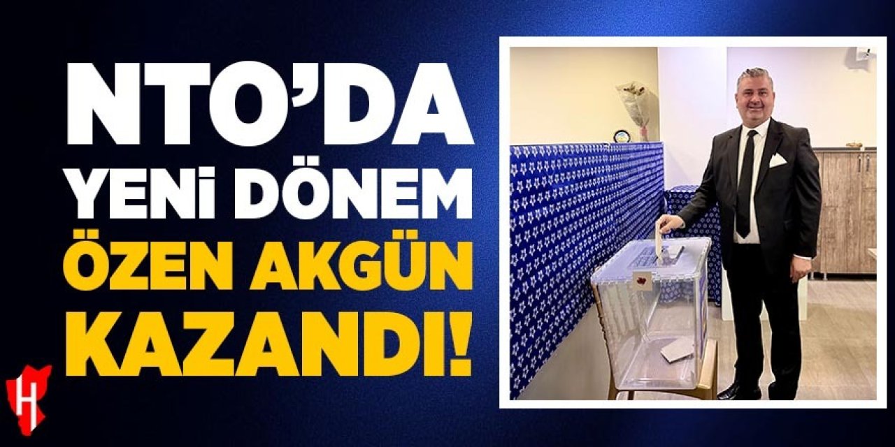 NTO'da yeni dönem: Özen Akgün kazandı!