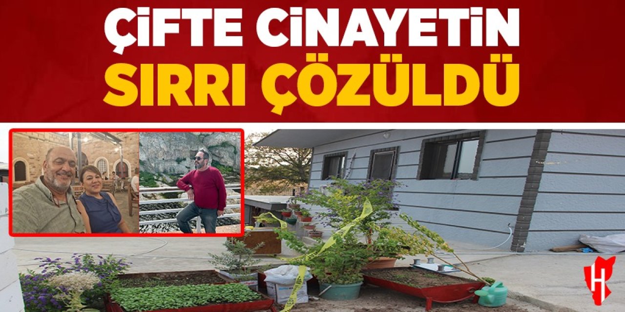Çifte cinayetin sırrı çözüldü