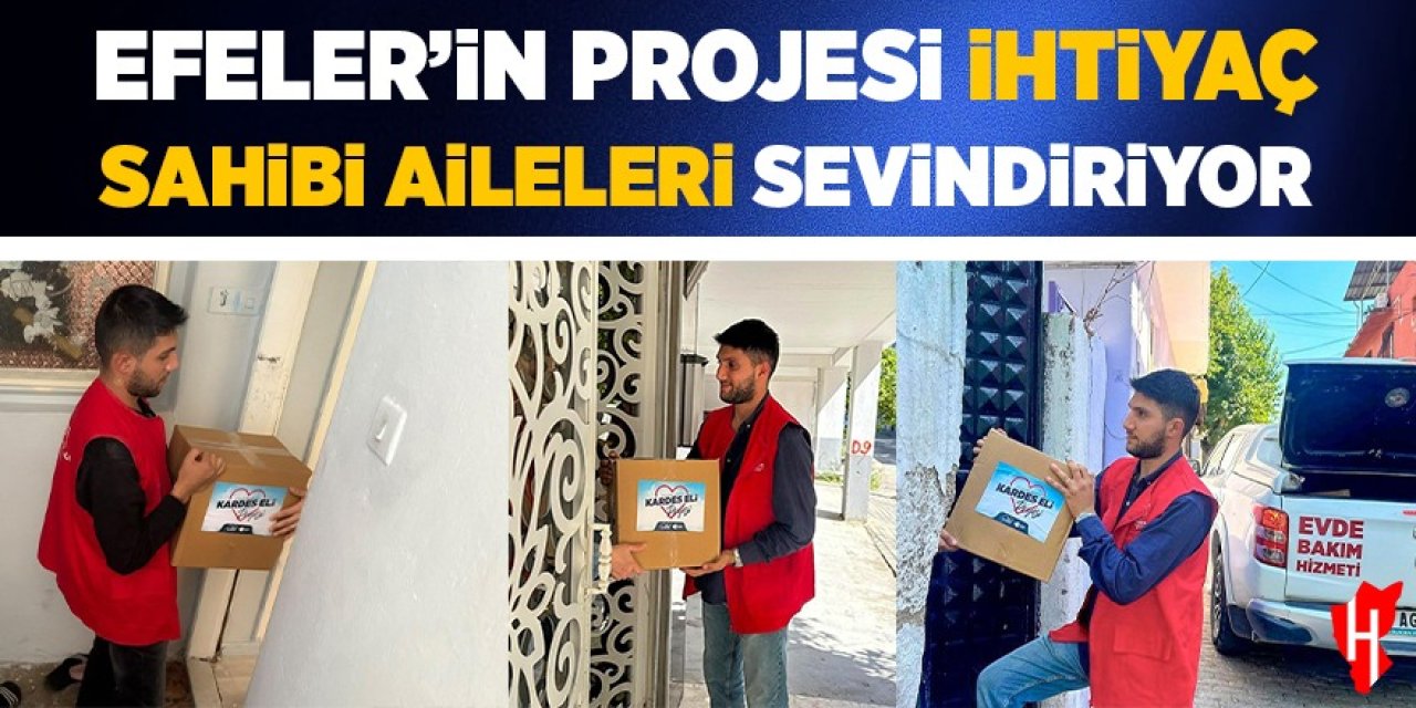 Efeler’in projesi ihtiyaç sahibi aileleri sevindiriyor
