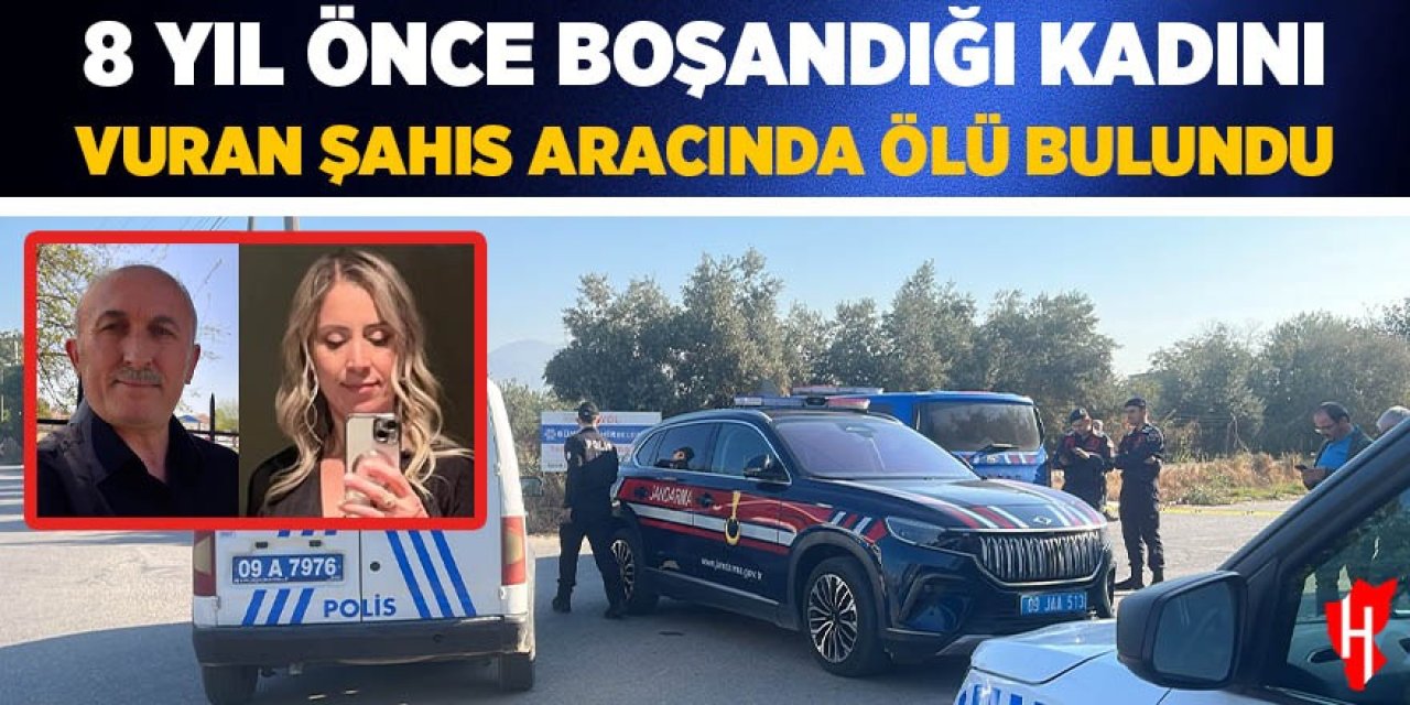 8 yıl önce boşandığı kadını vuran şahıs aracında ölü bulundu