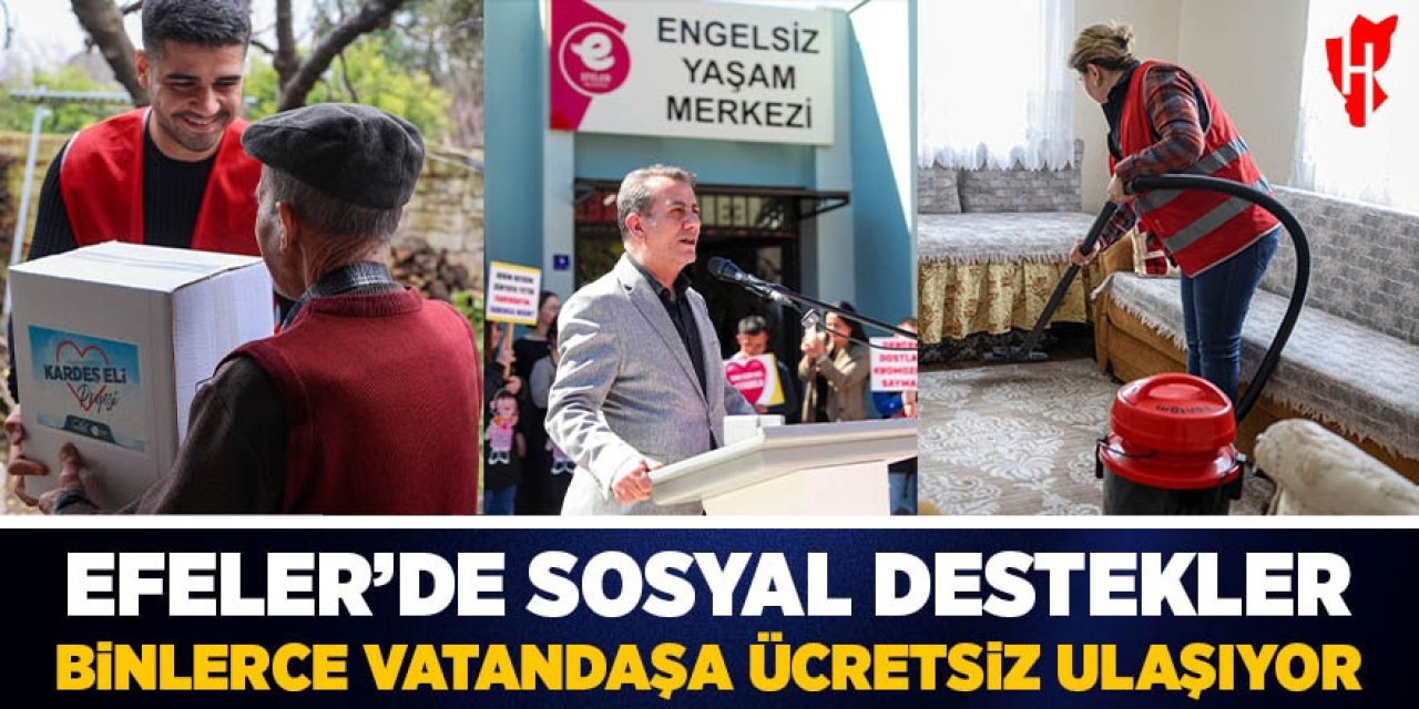 Efeler'de sosyal destekler binlerce vatandaşa ücretsiz ulaşıyor