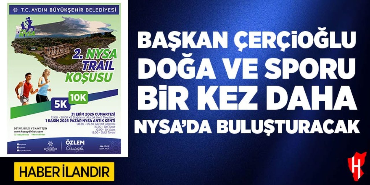 Başkan Çerçioğlu tarih, doğa ve sporu bir kez daha Nysa'da buluşturacak
