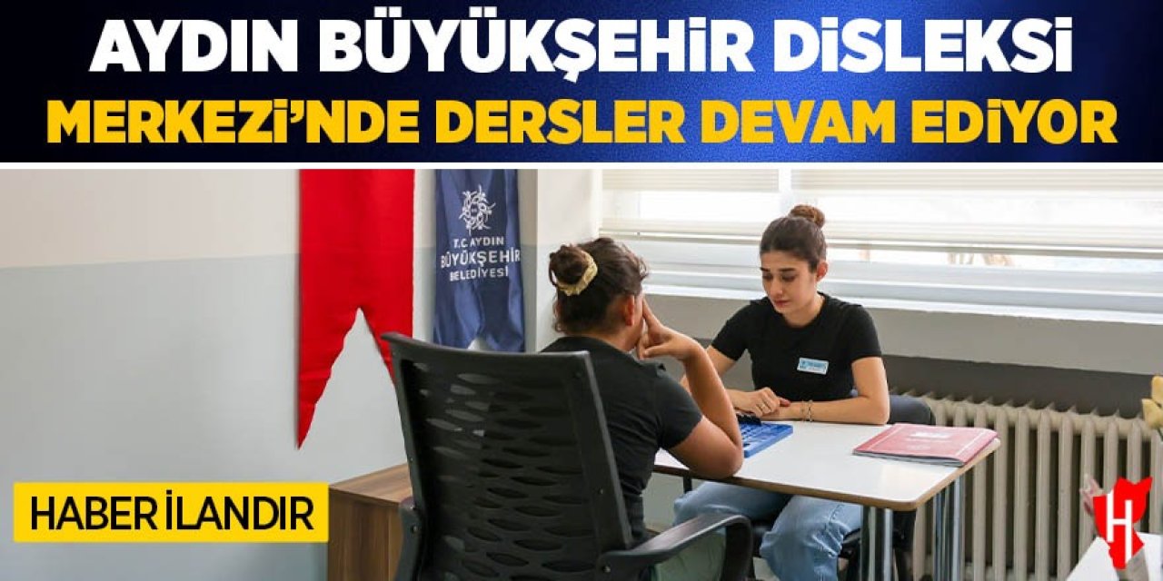 Başkan Çerçioğlu'ndan eğitime büyük destek: Disleksi Merkezi'nde dersler devam ediyor