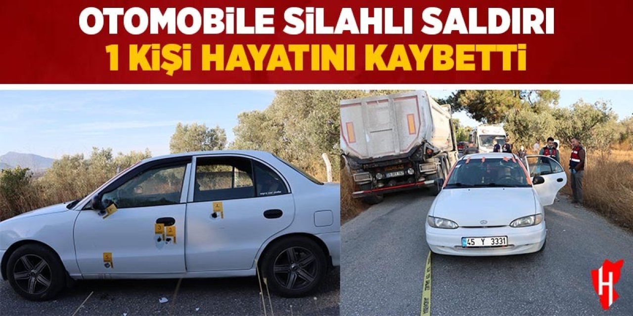 Otomobile silahlı saldırı: 1 ölü