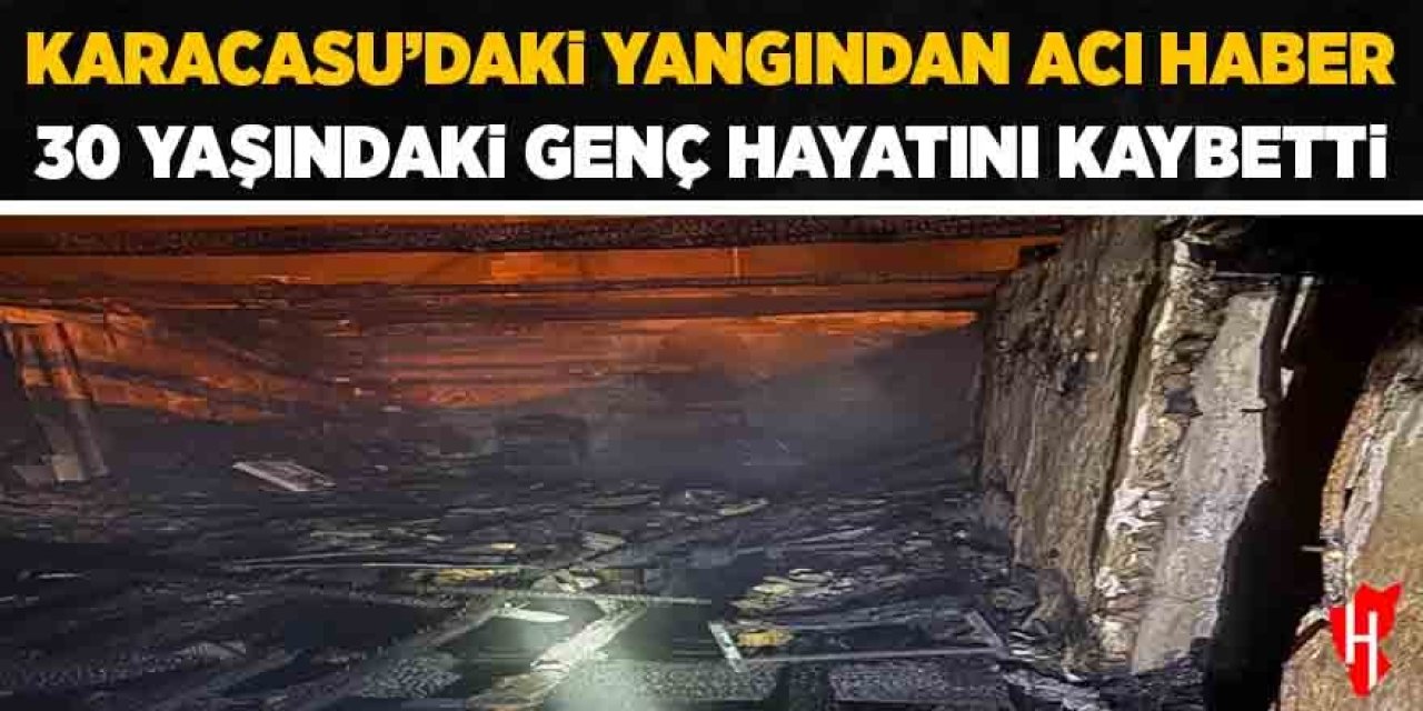Karacasu'daki yangından acı haber