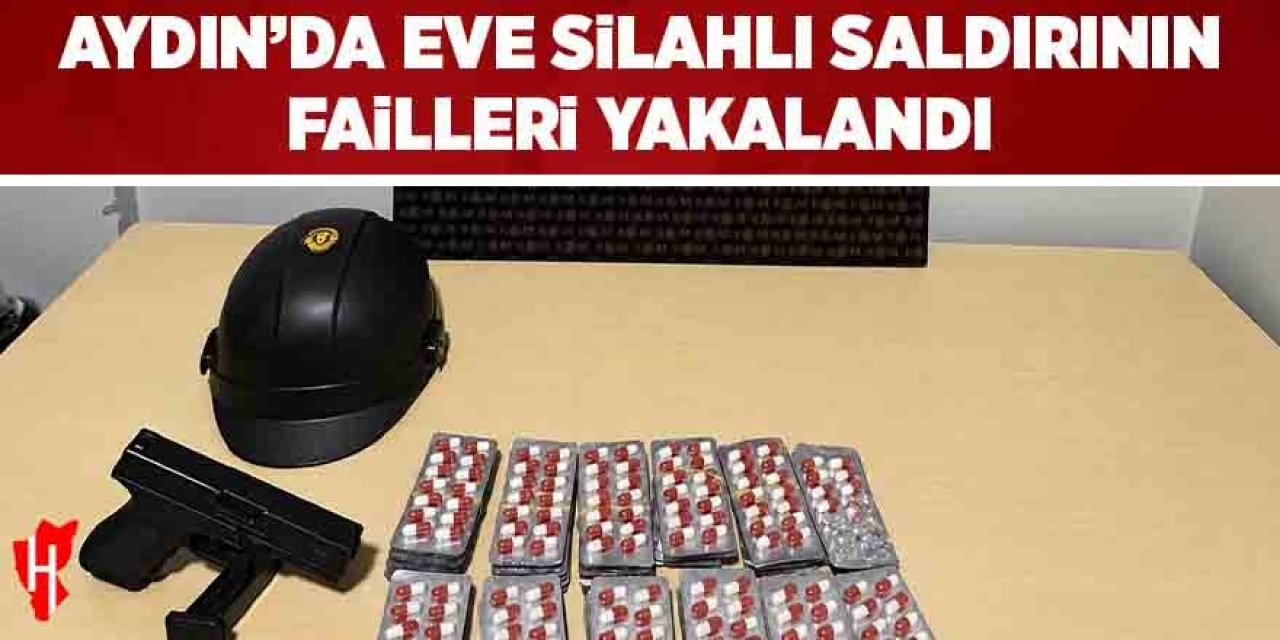 Aydın'da eve silahlı saldırının failleri yakalandı