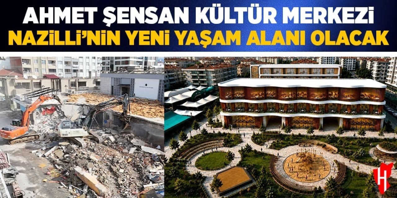 Ahmet Şensan Kültür Merkezi Nazilli'nin yeni yaşam alanı olacak