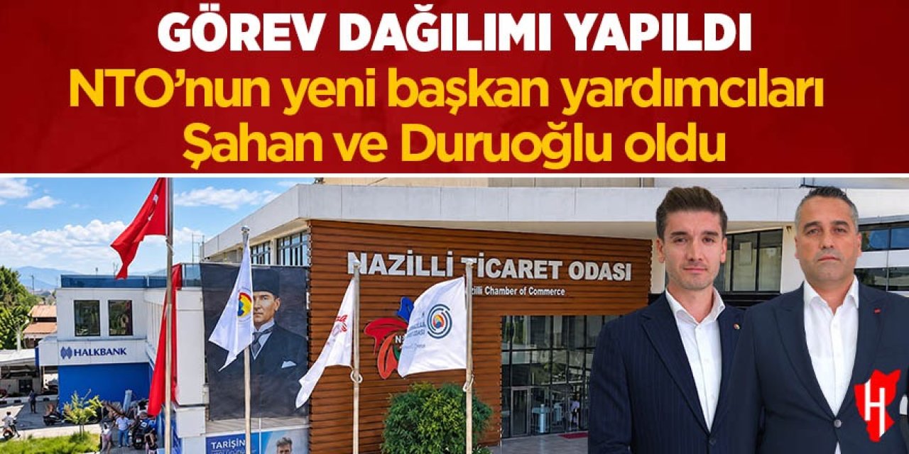NTO’nun yeni başkan yardımcıları Şahan ve Duruoğlu oldu