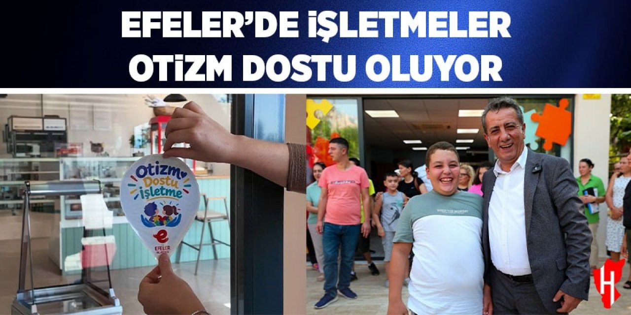 Efeler’de işletmeler Otizm dostu oluyor