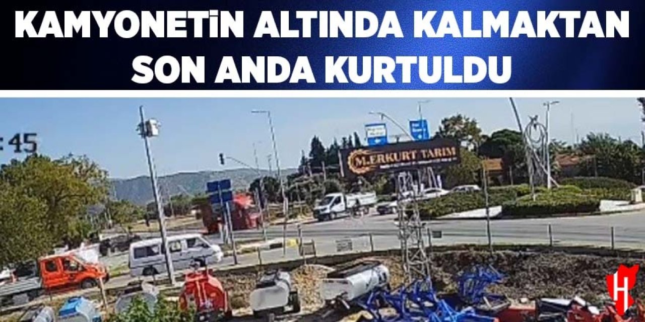 Kamyonetin altında kalmaktan son anda kurtuldu