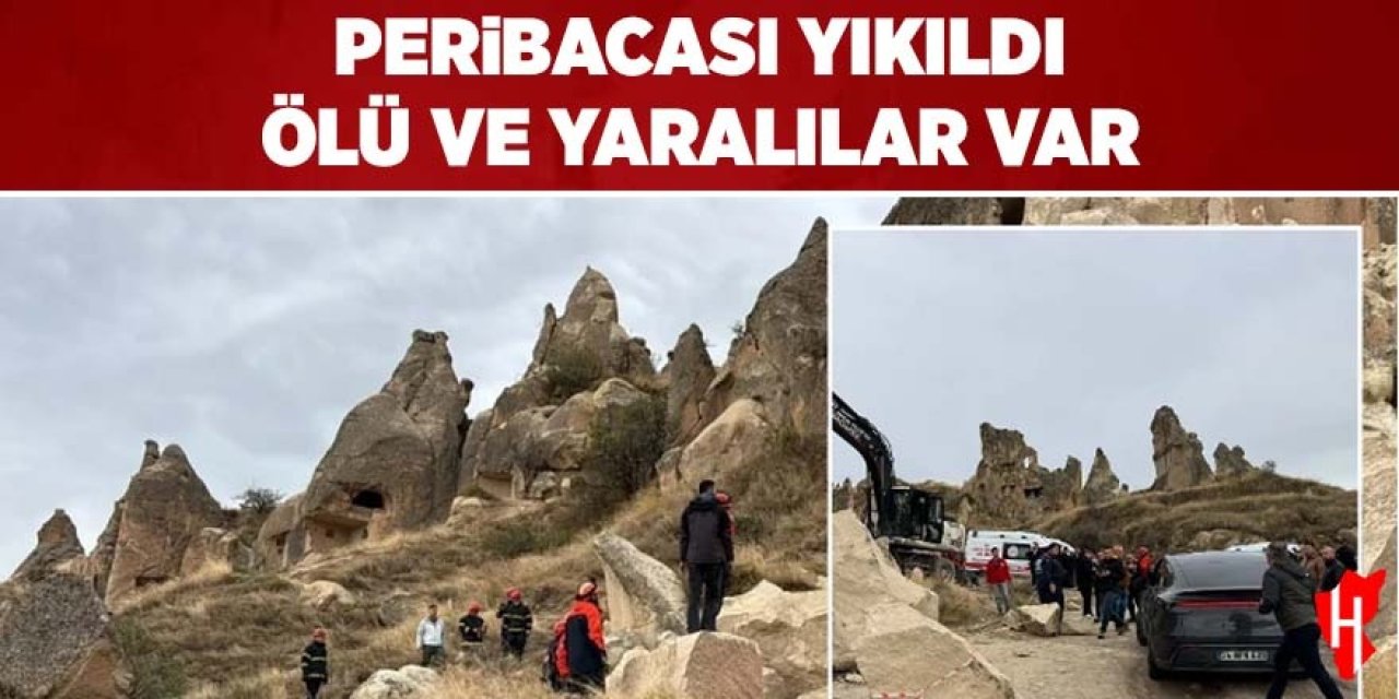 Peribacası yıkıldı: Ölü ve yaralılar var
