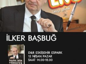 İlker Başbuğ Eskişehir’e Geliyor