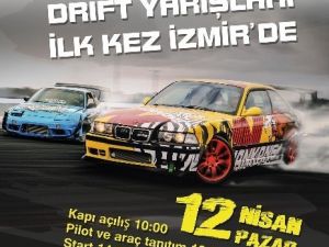 İzmir Drıft İle Tanışıyor