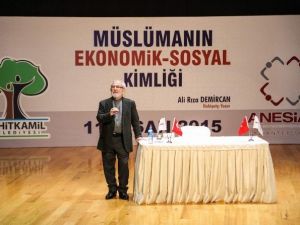 Müslümanın Ekonomik - Sosyal Kimliği Konferansı
