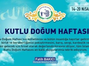 Başkan Bakıcı’nın Kutlu Doğum Haftası Mesajı