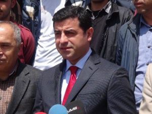 Demirtaş’tan Gündeme İlişkin Açıklamalar