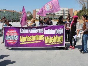 Kadın Katillerine İndirim Değil, Ağırlaştırılmış Müebbet İstediler