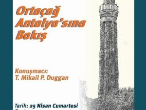 Duggan’dan Ortaçağ Antalya’sına Bakış