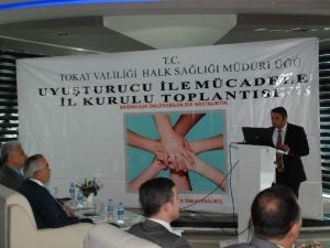 Tokat’ta Uyuşturucu Şurası