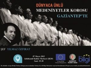 Medeniyetler Korosu, Gaziantep’te Sahne Alacak