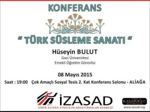 İzasad’dan ’Türk Süsleme Sanatı’ Konulu Konferans