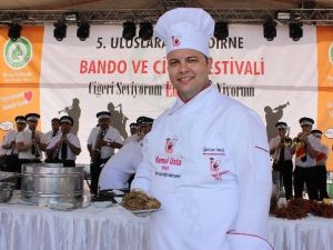 5. Uluslararası Edirne Bando Ve Ciğer Festivali Sona Erdi