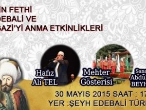 Bilecik’in Fethi Şeyh Edebali Ve Osmangaziyi Anma Etkinlikleri