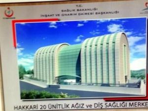Hakkâri’ye 20 Ünitlik Ağız Ve Diş Sağlığı Merkezi Müjdesi