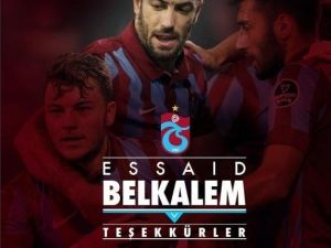 Belkalem Trabzon’dan Ayrıldı