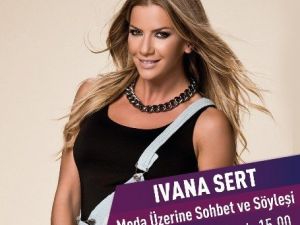 Forum Gaziantep’te İvana Sert İle Moda Zirvesi