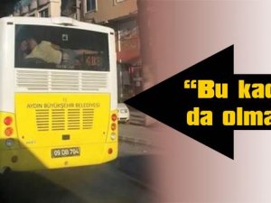 "Bu kadar da olmaz"